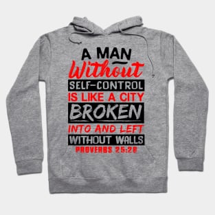 Proverbs 25:28 Without Self-Control Hoodie